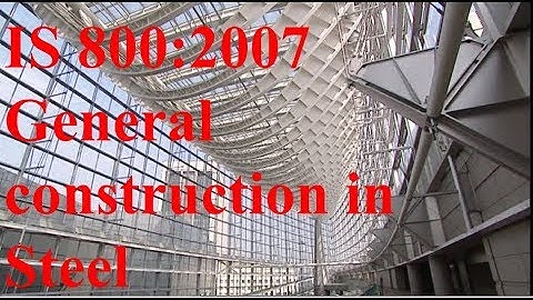 IS-800:2007 |Steel Structure| Important key points for Every Civil Engineer ||By- Akash Pandey||
