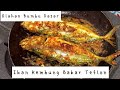 Resep Ikan Bawal Bakar Teflon