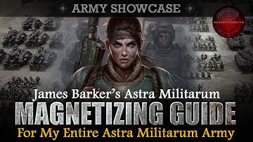 Astra Militarum Army MAGNETIZING MEGA GUIDE Warhammer 40K
