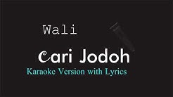 Wali cari jodoh karaoke  - Durasi: 4:32. 