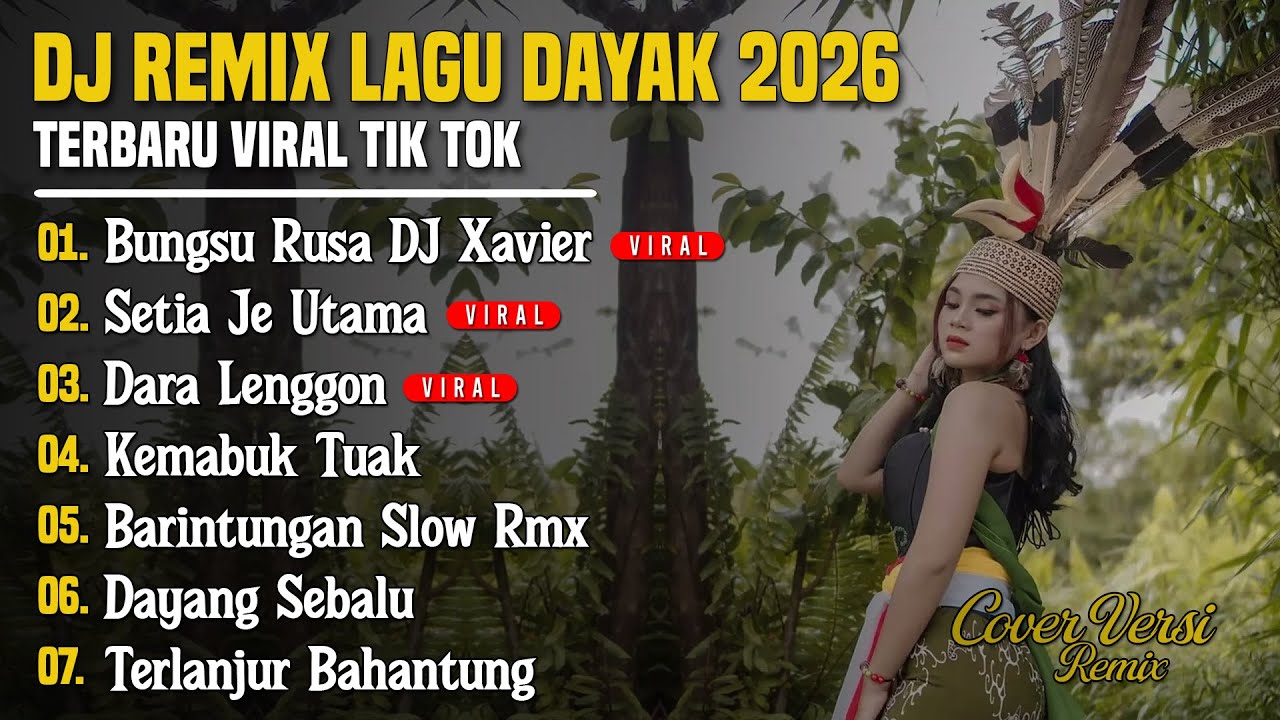 DJ LAGU DAYAK TERBARU 2025 | Viral TikTok | Cover Lagu Dayak Remix | Bunsu Rusa DJ Xavier - Vol 34