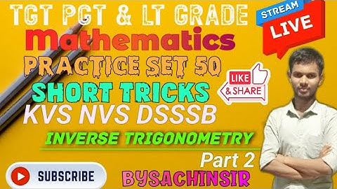 Inverse trigonometry | TGT PGT LT grade |Practice set| short tricks| KVS NVS DSSSB| By Sachin Sir