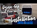 How to Install a Dyna Glo Ventless Heater - An amazing vent free natural gas space heater!