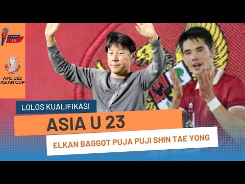 Timnas Indonesia Lolos Piala AFC U 23 Elkan Baggot ngamuk puji Pelatih Shin Tae yong