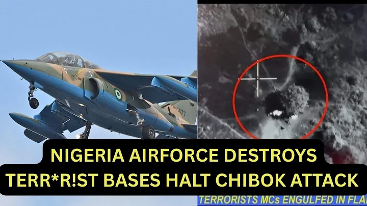 Nigeria Airforce Destroys Terrorists  Halt Chibok Attack