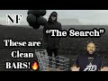THIS IS INSANE DAWG.... NF - "THE SEARCH" | {REACTION}