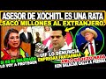 XÓCHITL ¡SALIÓ RATERO! DELEGADO EN SU CAMPAÑA, UIF LO DENUNCIA, FGR DETRÁS, GÁLVEZ LO ESCONDE