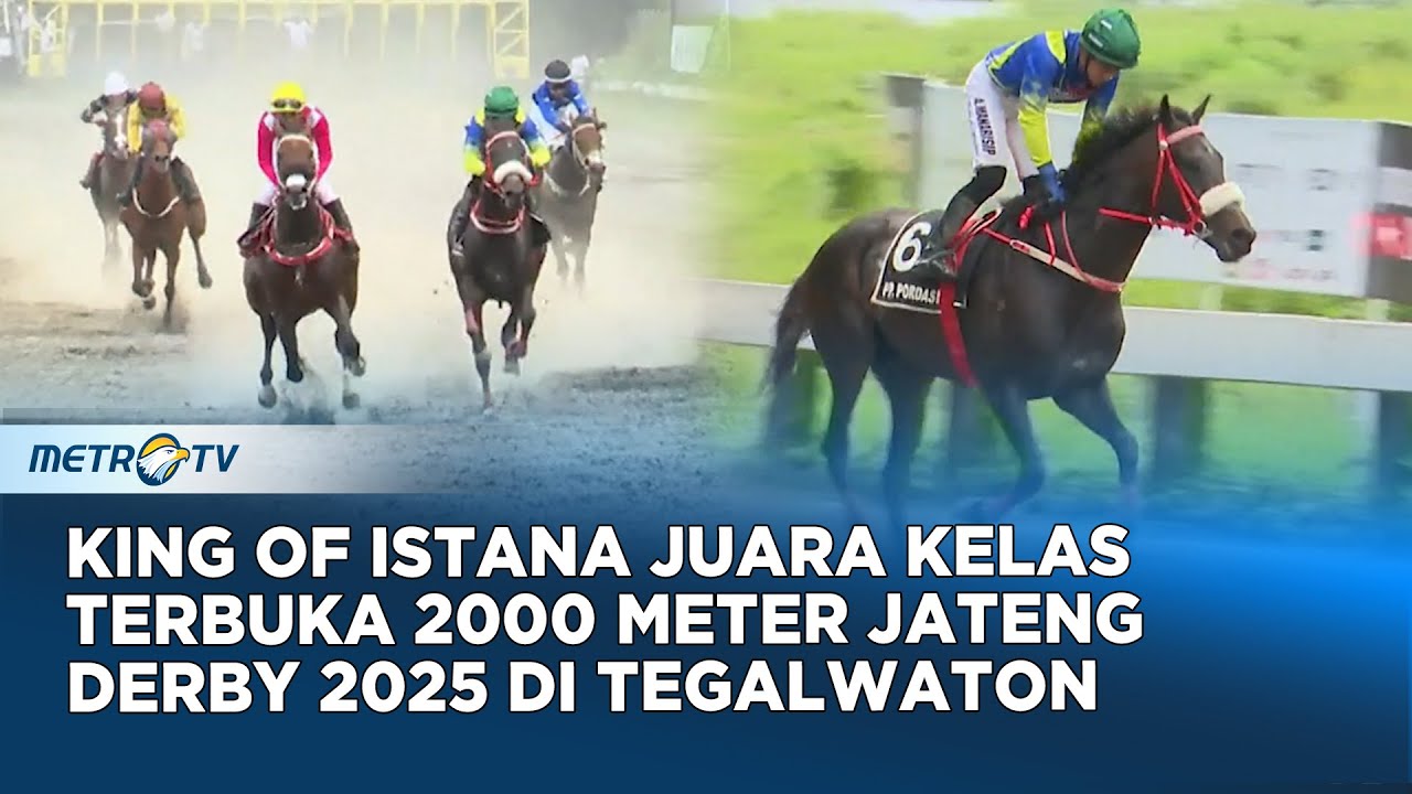 Jateng Derby 2025: King of Istana Juara Kelas Terbuka 2000 M
