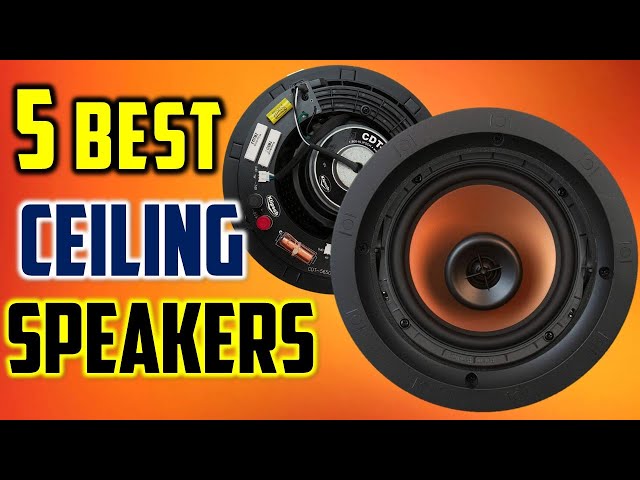 Best Ceiling Speakers 2023 Top 5