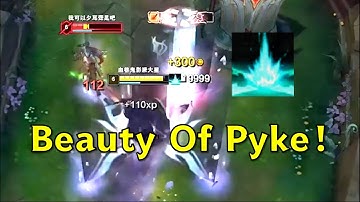 Beauty Of Pyke！