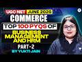 UGC NET Commerce | Top 100 PYQs of Business Management and HRM Part 2 | UGC NET Commerce June 2026