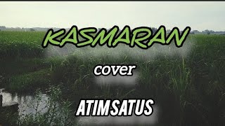 Kasmaran  - Atim satus, -lirik dan terjemah bahasa Indonesia