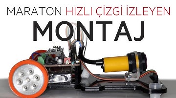 "Maraton" - Hızlı Çizgi İzleyen Robot Montajı