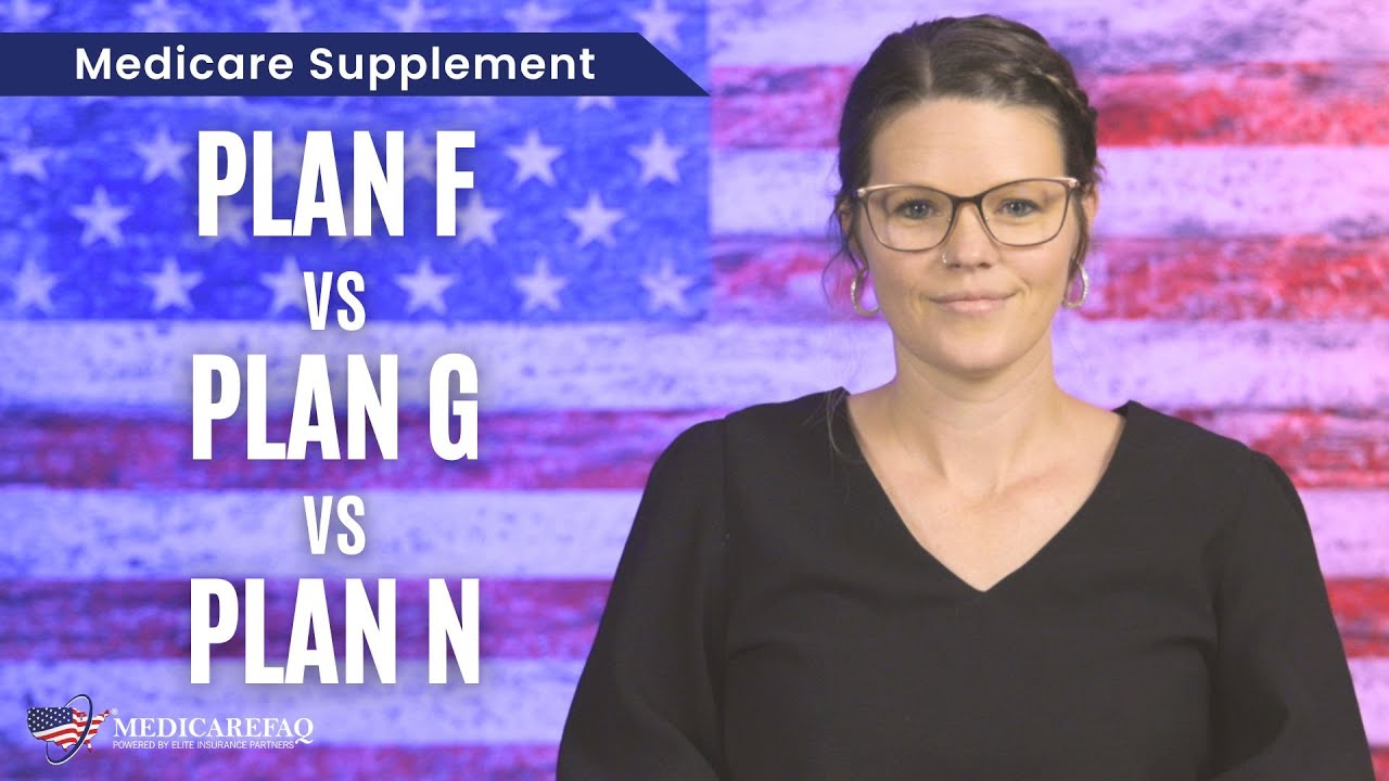 Medicare Supplement Plan F vs Plan G vs Plan N YouTube