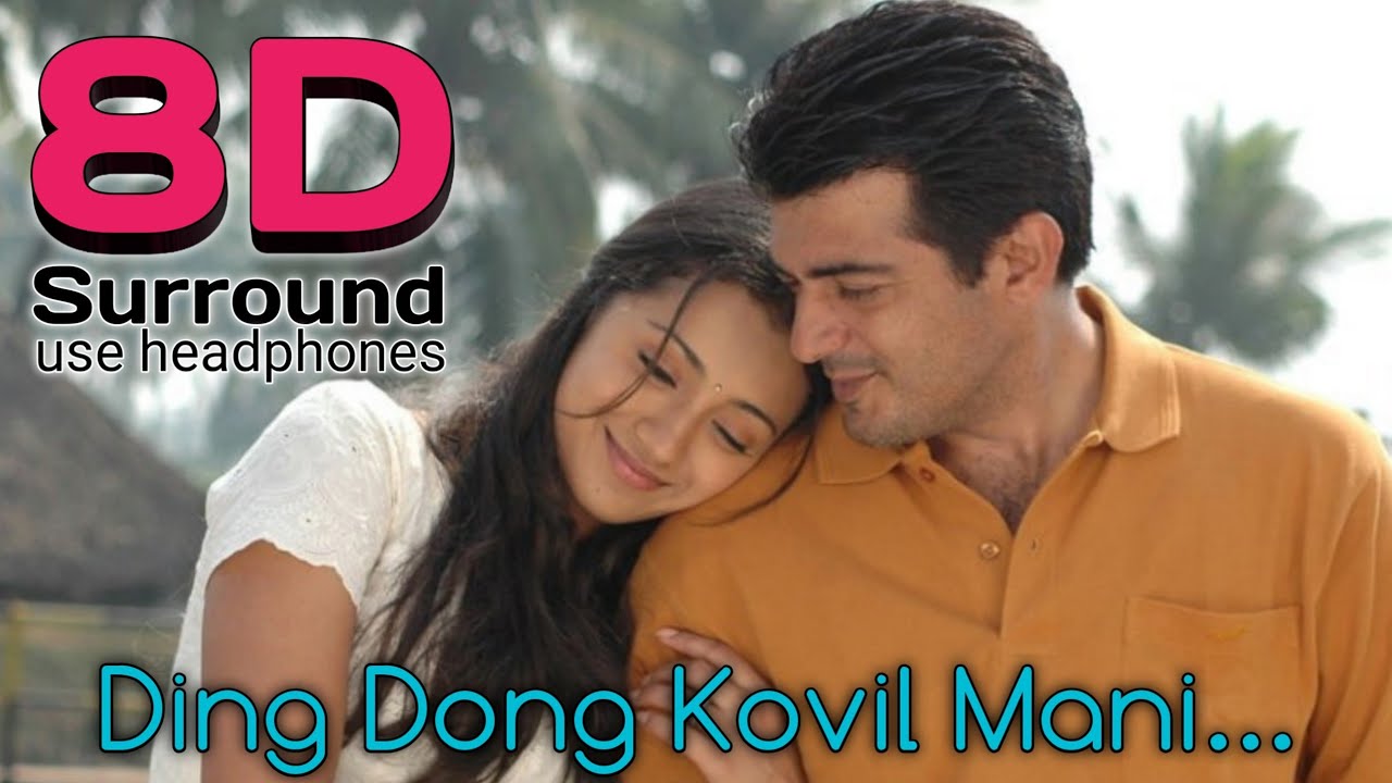 Ding Dong Kovil Mani 8D  Ji Ding Dong Kovil Mani Song  Ajith Kumar  Trisha  break free musix