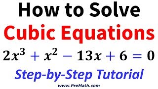 How to Solve Advanced Cubic Equations: StepbyStep Tutorial