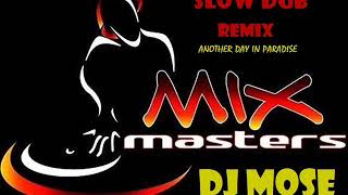 Dj Mose Another Day In Paradise