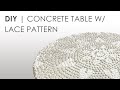 DIY - Concrete Side Table with Lace Pattern | nasis design