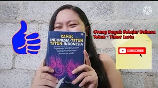 Orang Dayak Belajar Bahasa Tetun - Timor Leste (Part.4)