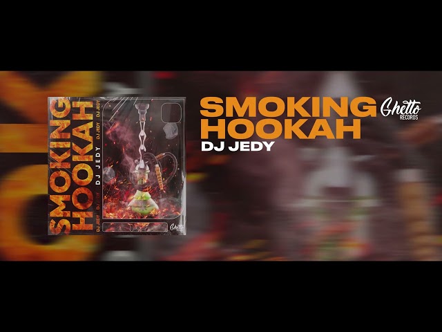 DJ Jedy - Smoking Hookah