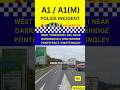 🚨 A1 POLICE INCIDENT ⚠️ | BD REMAIN ⛔ | WEST YORKSHIRE #ukroads #police #incident #alert #roadclosed