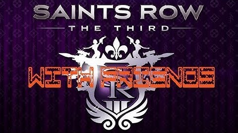 Random Saints Row 3 Gameplay w/Friends