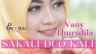 Download lagu VANY THURSDILA SAKALI DUO KALI lagu minang terbaru VANY THURSDILA SAKALI DUO KALI lagu minang terbaru