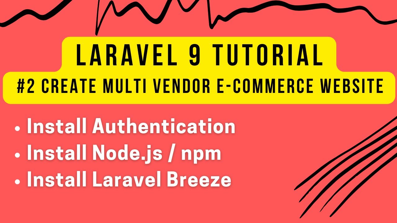 laravel route  2022 Update  Laravel 9 Tutorial #2 | Create Multi Vendor E-commerce Website in Laravel 9 | Install Laravel Breeze