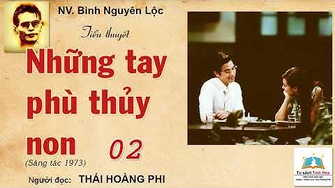 NHỮNG TAY PHÙ THỦY NON. Tập 02. NV. Bình Nguyên Lộc. Người đọc: Thái Hoàng Phi