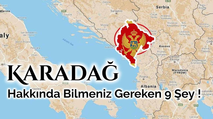 Karadağ Hakkında Mutlaka Bilmeniz Gereken 9 Şey!