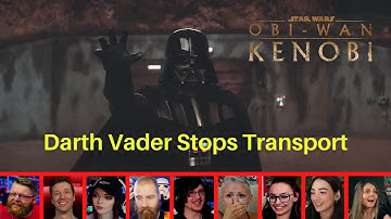 Reactors reacting to DARTH VADER STOPPING A TRANSPORT | Obi-Wan Kenobi Part 5