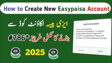 Easypaisa Account banane ka Tarika | How To Create Easypaisa Account *786# 2025