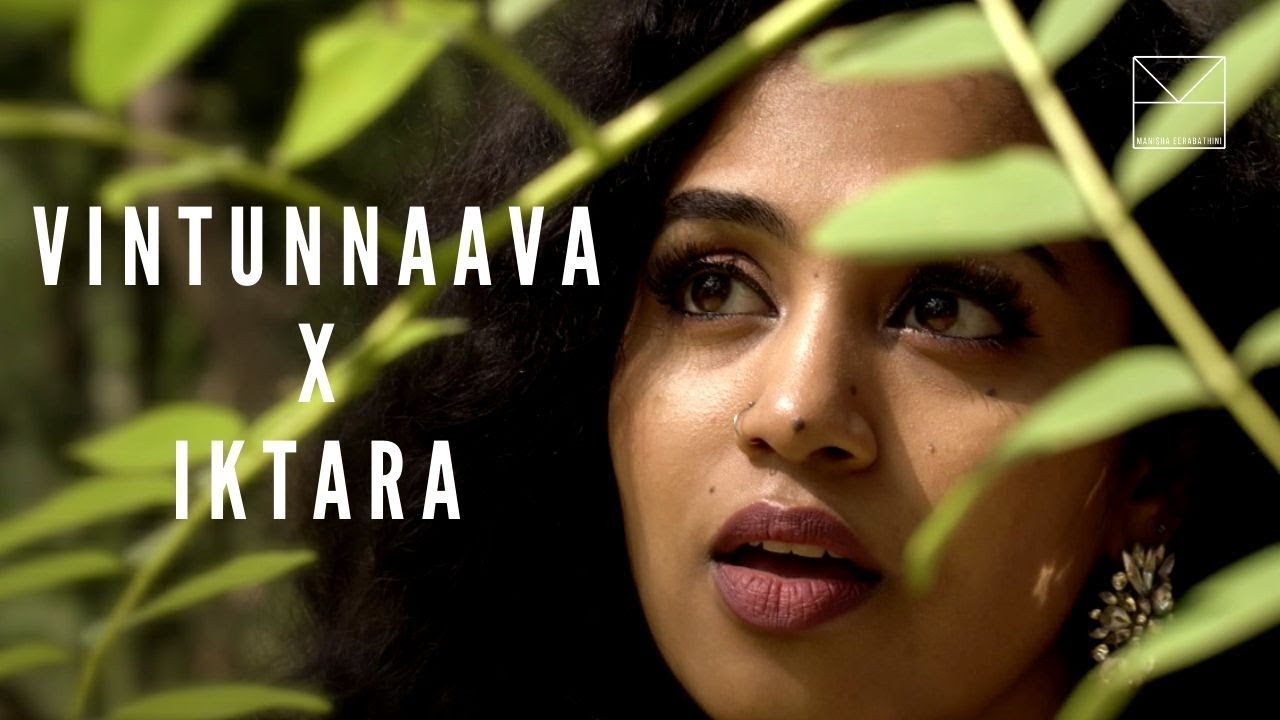 Vintunnaava x Iktara  Manisha Eerabathini