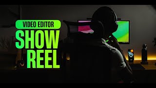 Video Editor | Showreel