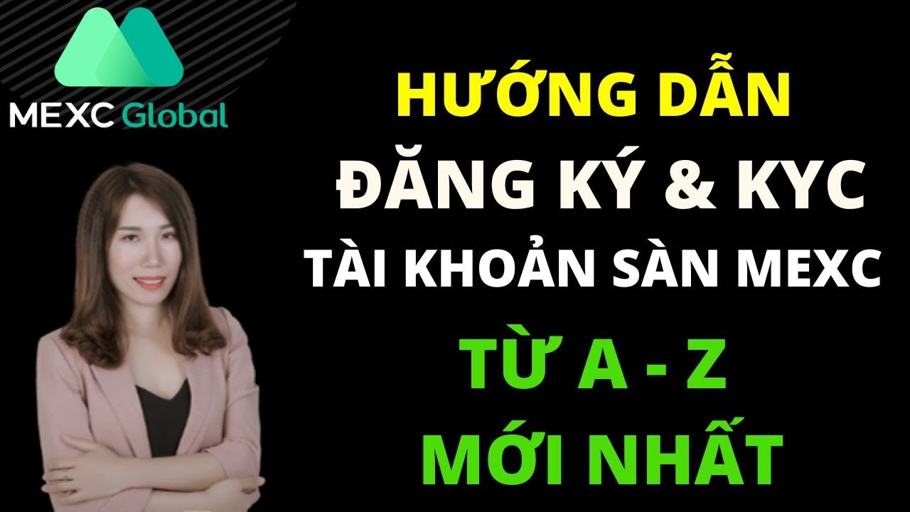 Hướng dẫn Đăng ký và Bảo mật tài khoản sàn MEXC từ A -Z| Sàn giao dịch  Coin Uy Tín nhất| SINH MMO