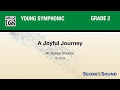 A joyful journey by robert sheldon  score  sound