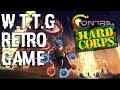 [ТИЗЕР] RETRO GAME: CONTRA HARD CORPS | W.T.T.G