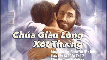 Chúa Giàu Lòng Xót Thương || Sáng tác: Lm. Giuse Vũ Đức Hiệp #thanhca