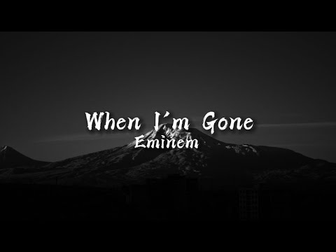 When I M Gone Eminem Lyrics