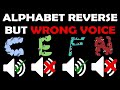 Alphabet Lore But it&#39;s Reverse (A-Z...) but Wrong Voices