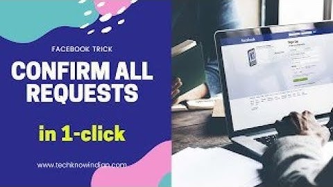 How to Confirm all fb friend request in one click | फेसबुक पर सभी friend request कैसे confirm करें |