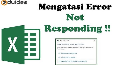 Cara Mengatasi Ms Excel not responding