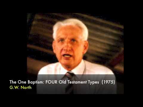 The One Baptism: Four Old Testament Types (G.W. North 1975)