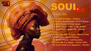 Soul Music - Relaxing soul music - Best of Soulful Playlist by Soul On 45,562 views 1 year ago 1 hour, 26 minutes