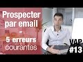 Prospecter par email : 5 erreurs courantes  - VendreAvecPlaisir#13