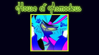 House of Asmodeus | Helluva Boss | (No interruptions\/breaks)