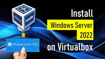 Install Windows Server 2022 on VirtualBox