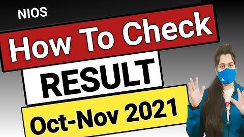 How To Check Nios Result 2021 | Nios Result 2021 October