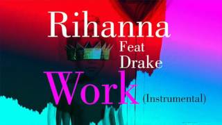 Rihanna Feat Drake - Work (Remake/Instrumental) Resimi