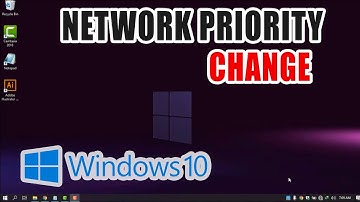 How To Change Network Priority Of Connection On Windows 10